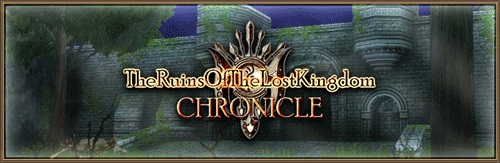 The Ruins Of The Lost Kingdom CHRONICLE バナー